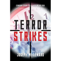 Terror Strikes: Coming Soon to a City Near You