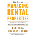 The Book on Managing Rental Properties: A Proven System for Finding, Screening, and Managing Tenants with Fewer Headaches and Maximum Profits