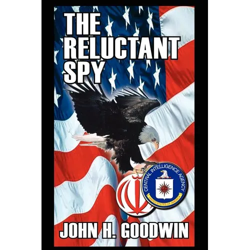 The Reluctant Spy