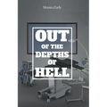 Out of the Depths of Hell