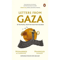 Letters from Gaza: A Collection by the People; Unveiling Their Stories and Emotions from the Year That Has Been