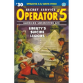 Operator 5 #30: Liberty's Suicide Legions