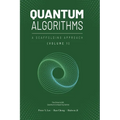 Quantum Algorithms and Applications: A Scaffolding Approach (Vol 1)