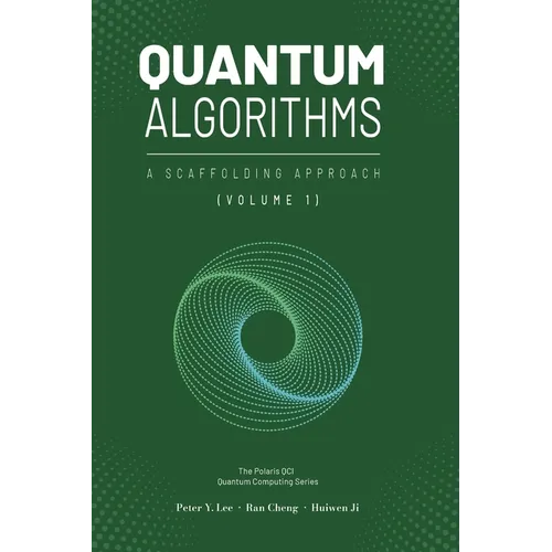 Quantum Algorithms and Applications: A Scaffolding Approach (Vol 1)