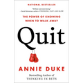 Quit: The Power of Knowing When to Walk Away