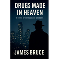 Drugs Made in Heaven