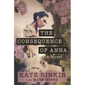 The Consequence of Anna