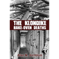 The Klondike Bake-Oven Deaths