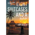 Eight Suitcases and a Dog