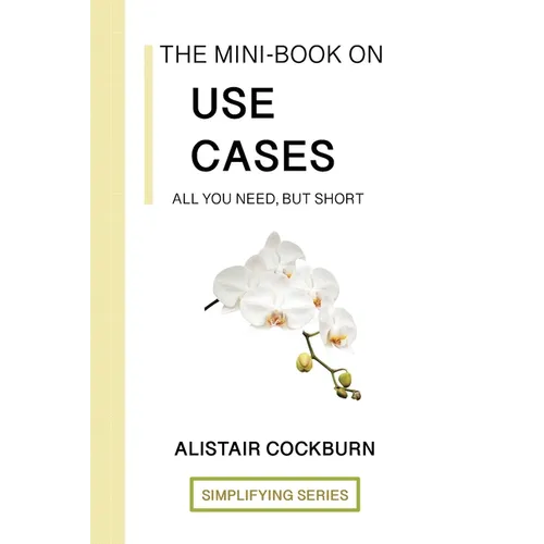 The Mini-Book on Use Cases: All you need, but short