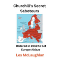 Churchill's Secret Saboteurs
