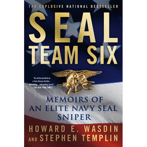 Seal Team Six: Memoirs of an Elite Navy Seal Sniper