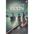 The Phantom Violin A Mystery Story for Girls