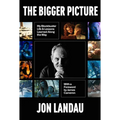 The Bigger Picture: My Blockbuster Life & Lessons Learned Along the Way