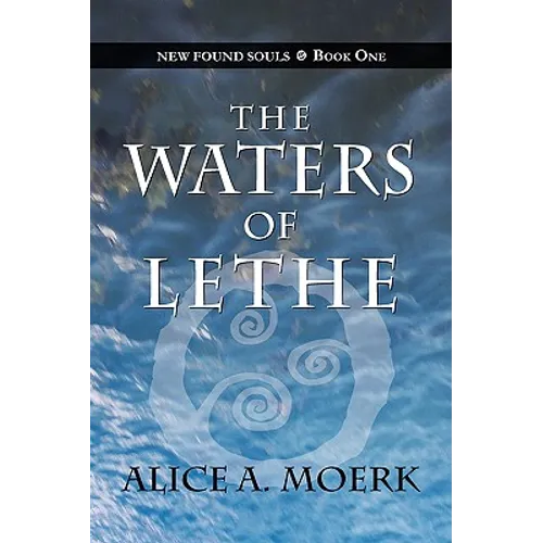 New Found Souls Book One: The Waters of Lethe