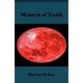 Moment of Truth