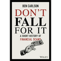 Don't Fall for It: A Short History of Financial Scams