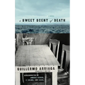 A Sweet Scent of Death