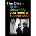 The Clean: In the Dreamlife You Need a Rubber Soul