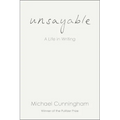 Unsayable: A Life in Writing