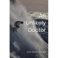 An Unlikely Doctor