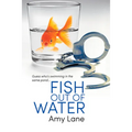 Fish Out of Water