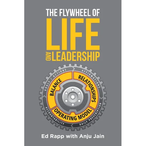The Flywheel of Life and Leadership