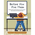 Before You Fire Them: A Practical Guide to Understanding Your Autistic Employee's Traits, Intentions, and Communication Style