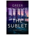 The Sublet: A Short Story