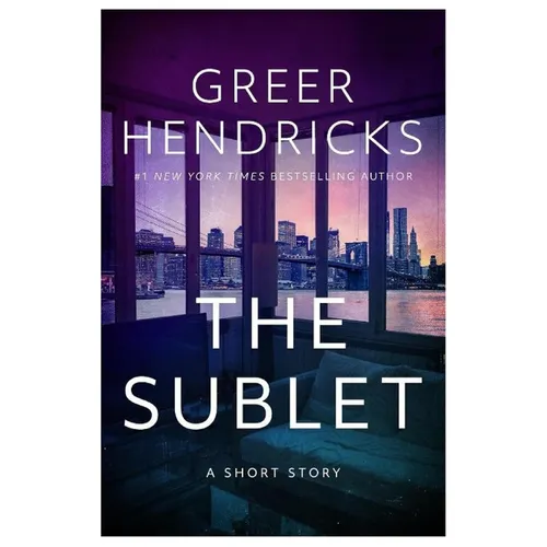The Sublet: A Short Story