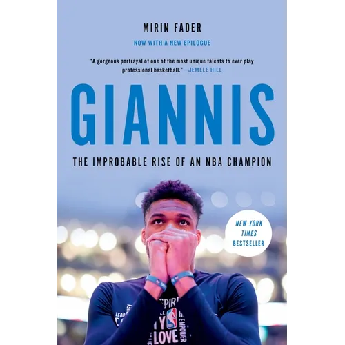 Giannis: The Improbable Rise of an NBA Champion