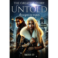 The Greatest Story Untold: Winter in Paris