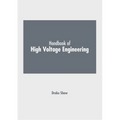 Handbook of High Voltage Engineering