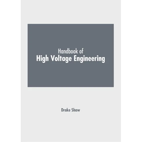 Handbook of High Voltage Engineering