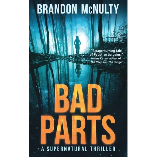 Bad Parts: A Supernatural Thriller