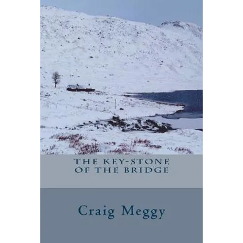 The Key-Stone Of The Bridge