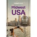 Lonely Planet Midwest USA: Great Lakes to Great Plains