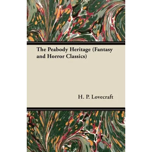 The Peabody Heritage (Fantasy and Horror Classics)