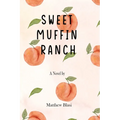Sweet Muffin Ranch