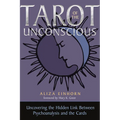 Tarot of the Unconscious: Uncovering the Hidden Link Between Psychoanalysis and the Cards