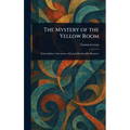 The Mystery of the Yellow Room