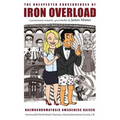 The Unexpected Consequences Of Iron Overload: A Paranormal, Romantic, Spoof Thriller