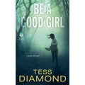 Be a Good Girl