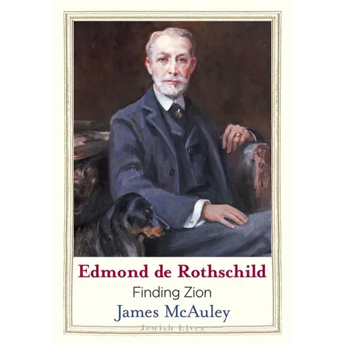 Edmond de Rothschild: Finding Zion