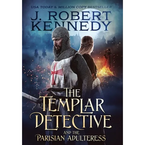The Templar Detective and the Parisian Adulteress