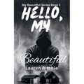 Hello, My Beautiful