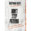 Don't Stop Praying: The God Who Hears Is Just a Breath Away