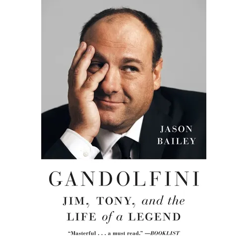 Gandolfini: Jim, Tony, and the Life of a Legend