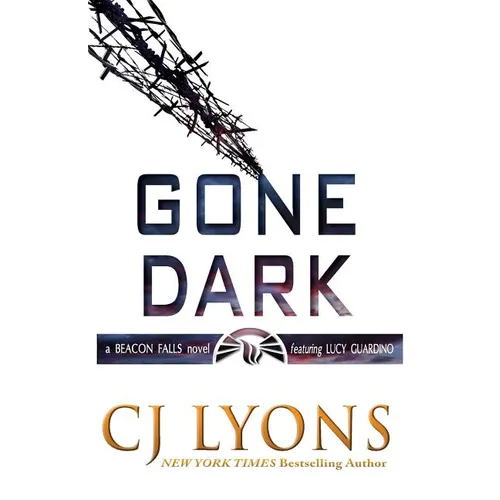 Gone Dark: a Beacon Falls Thriller featuring Lucy Guardino