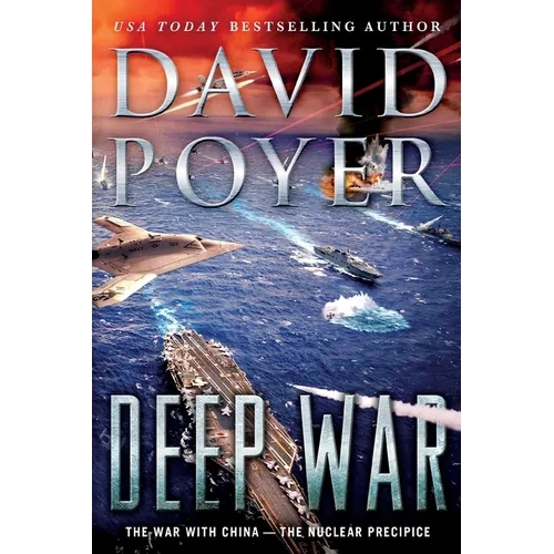 Deep War: The War with China--The Nuclear Precipice